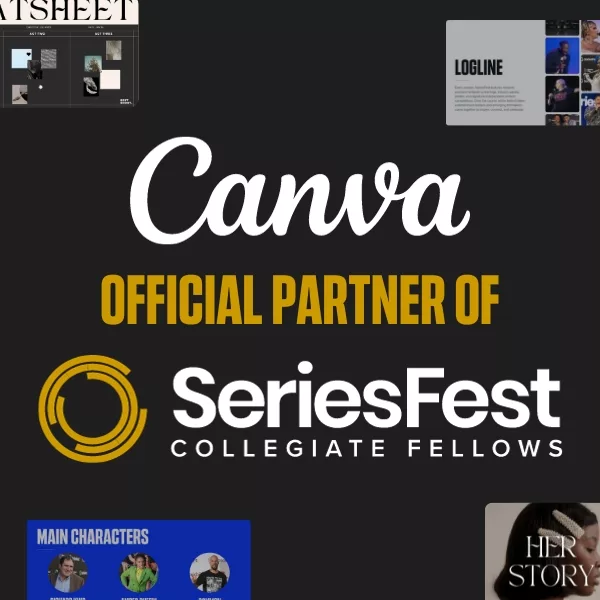 SeriesFest Collegiate Fellows, Presented by Canva - Professional Development